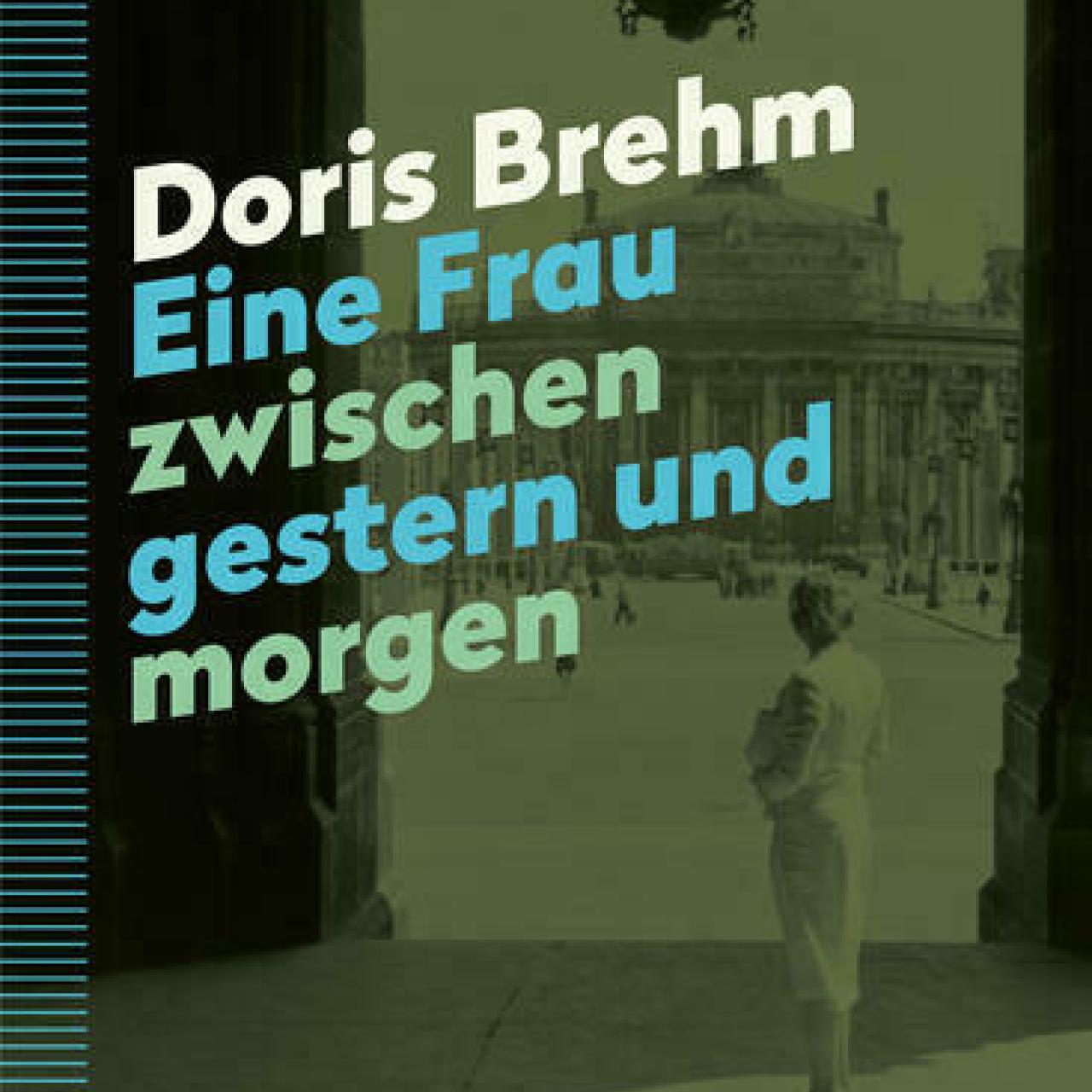 Eine Frau zwischen gestern und morgen